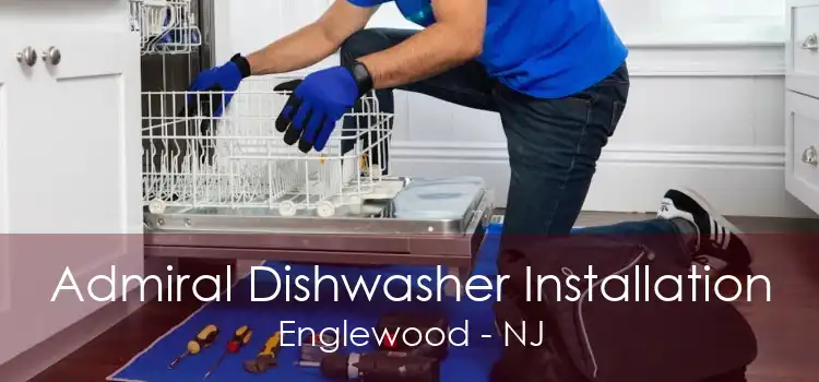 Admiral Dishwasher Installation Englewood - NJ