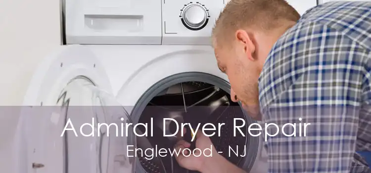 Admiral Dryer Repair Englewood - NJ