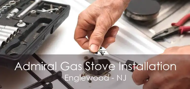 Admiral Gas Stove Installation Englewood - NJ