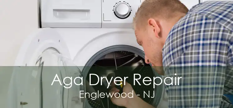 Aga Dryer Repair Englewood - NJ