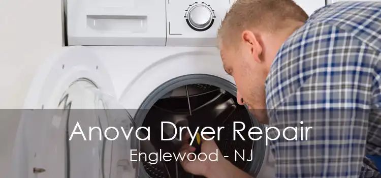 Anova Dryer Repair Englewood - NJ