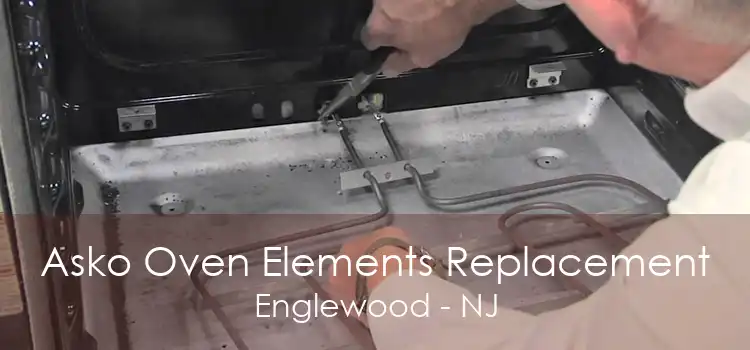Asko Oven Elements Replacement Englewood - NJ