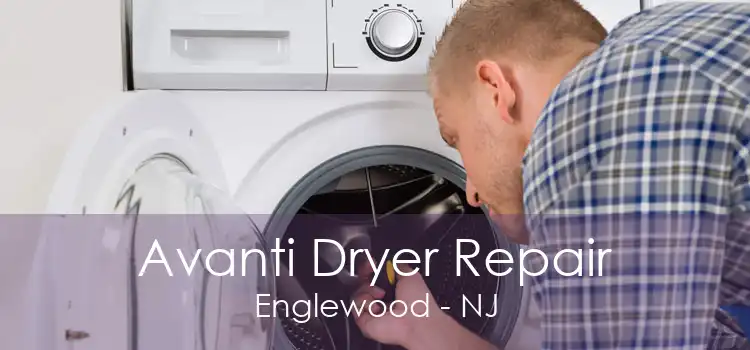 Avanti Dryer Repair Englewood - NJ