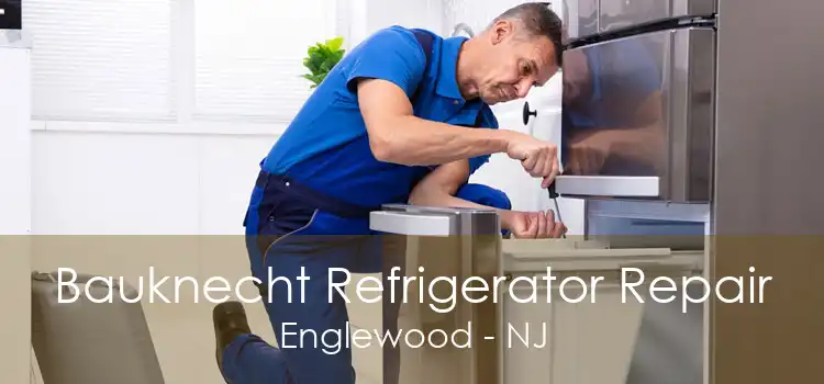 Bauknecht Refrigerator Repair Englewood - NJ