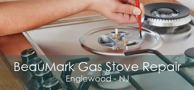 BeauMark Gas Stove Repair Englewood - NJ