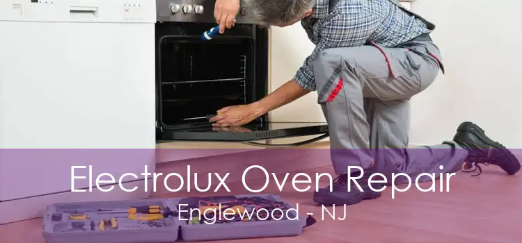 Electrolux Oven Repair Englewood - NJ