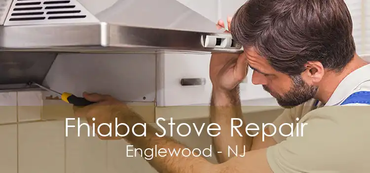 Fhiaba Stove Repair Englewood - NJ