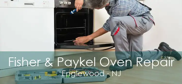 Fisher & Paykel Oven Repair Englewood - NJ