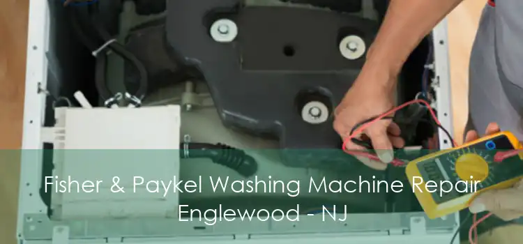 Fisher & Paykel Washing Machine Repair Englewood - NJ