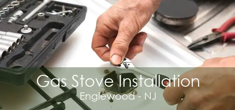 Gas Stove Installation Englewood - NJ