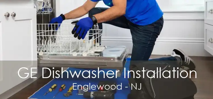 GE Dishwasher Installation Englewood - NJ
