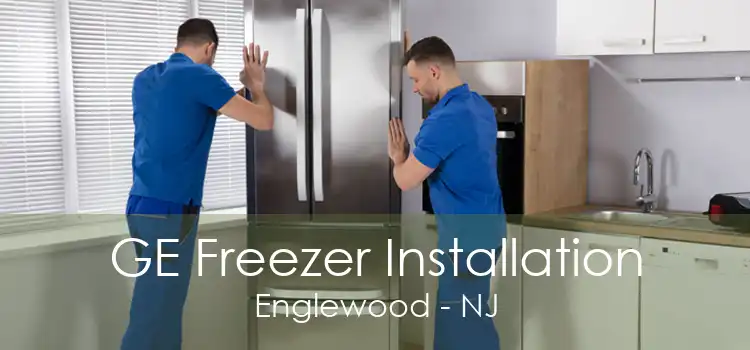 GE Freezer Installation Englewood - NJ