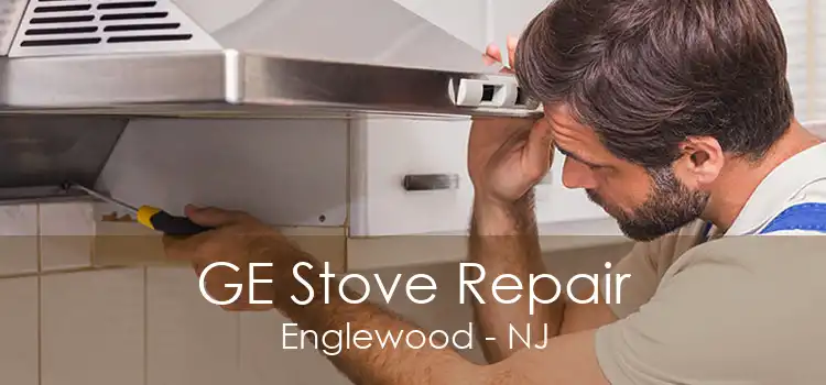 GE Stove Repair Englewood - NJ