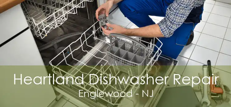Heartland Dishwasher Repair Englewood - NJ