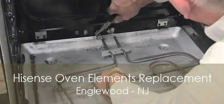 Hisense Oven Elements Replacement Englewood - NJ