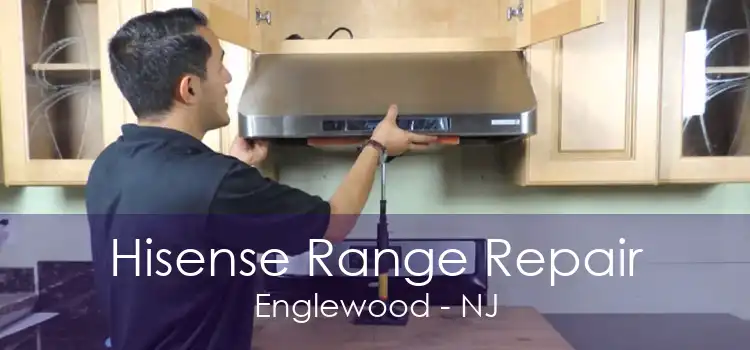 Hisense Range Repair Englewood - NJ