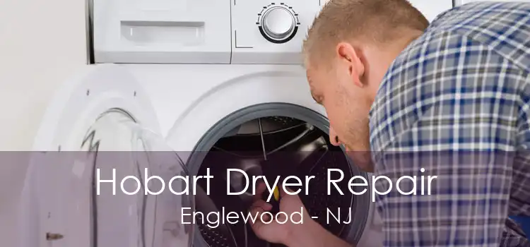 Hobart Dryer Repair Englewood - NJ