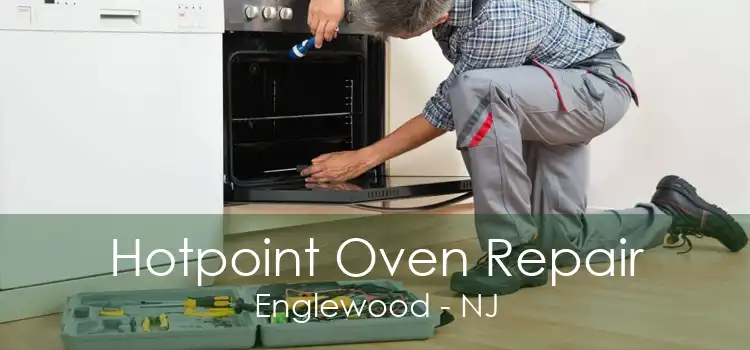 Hotpoint Oven Repair Englewood - NJ