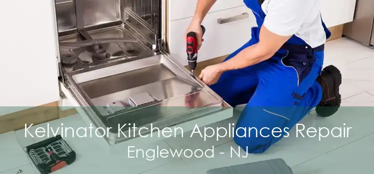 Kelvinator Kitchen Appliances Repair Englewood - NJ
