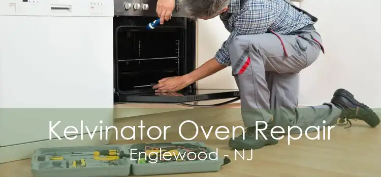 Kelvinator Oven Repair Englewood - NJ