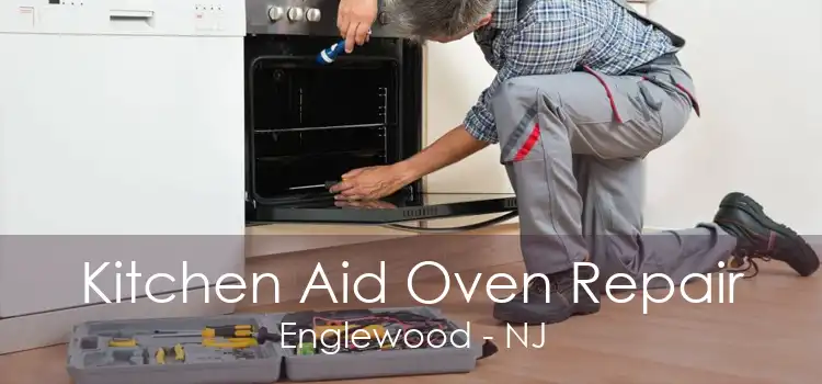 Kitchen Aid Oven Repair Englewood - NJ