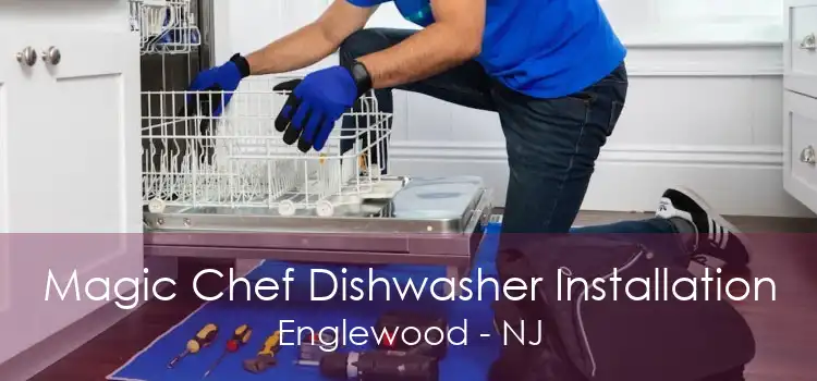 Magic Chef Dishwasher Installation Englewood - NJ