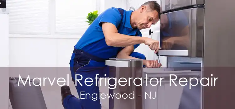 Marvel Refrigerator Repair Englewood - NJ