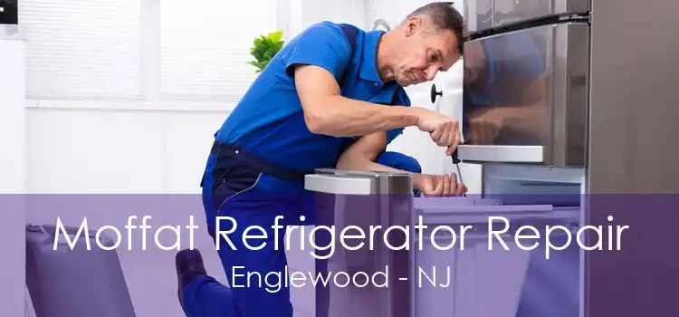 Moffat Refrigerator Repair Englewood - NJ
