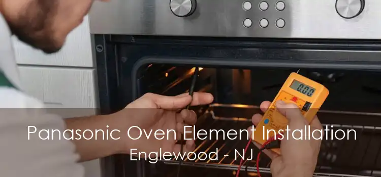 Panasonic Oven Element Installation Englewood - NJ