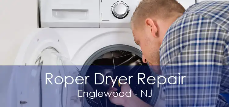 Roper Dryer Repair Englewood - NJ