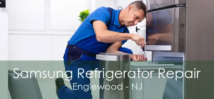 Samsung Refrigerator Repair Englewood - NJ