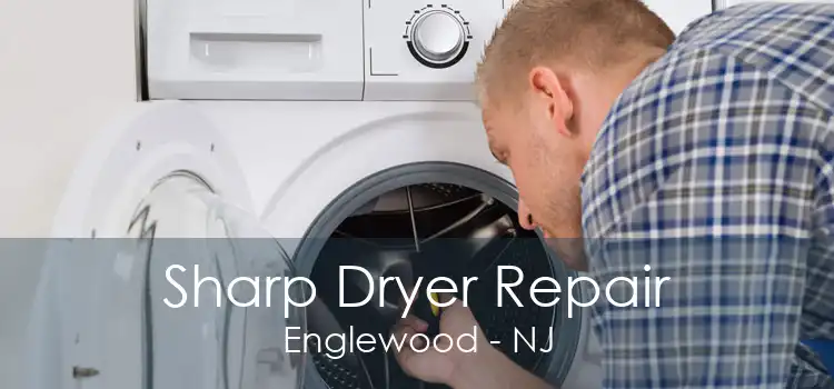 Sharp Dryer Repair Englewood - NJ