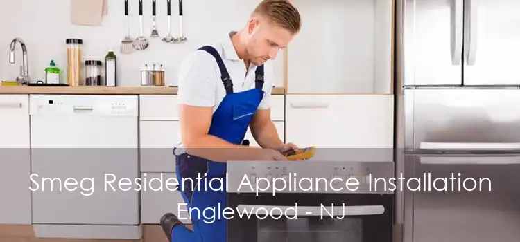 Smeg Residential Appliance Installation Englewood - NJ