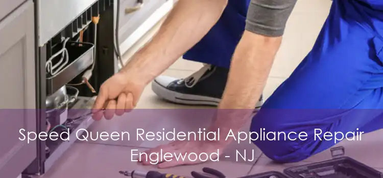 Speed Queen Residential Appliance Repair Englewood - NJ