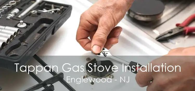 Tappan Gas Stove Installation Englewood - NJ