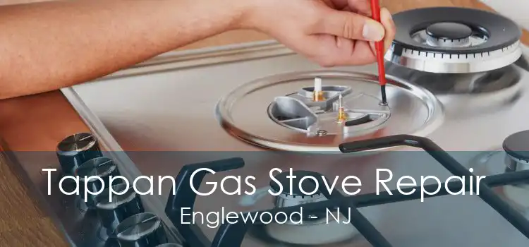 Tappan Gas Stove Repair Englewood - NJ