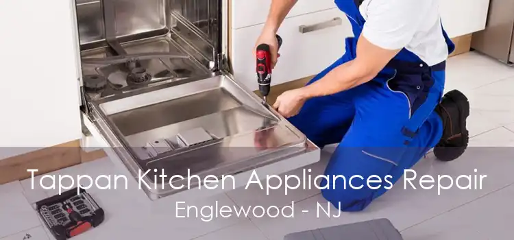 Tappan Kitchen Appliances Repair Englewood - NJ