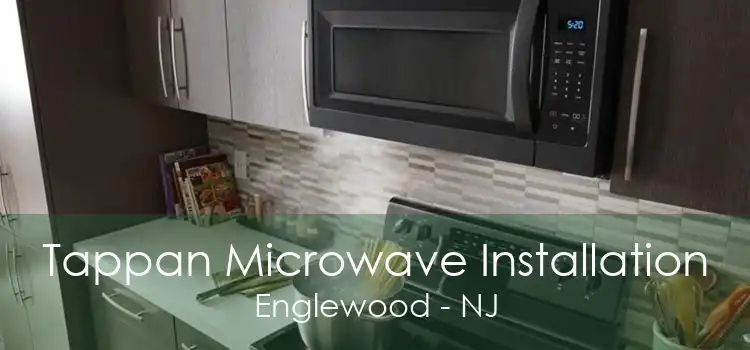Tappan Microwave Installation Englewood - NJ