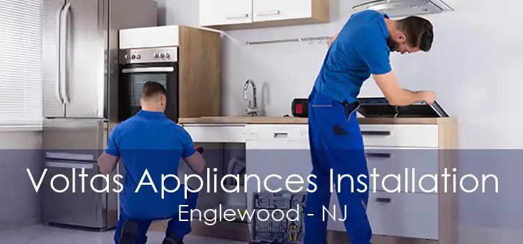 Voltas Appliances Installation Englewood - NJ
