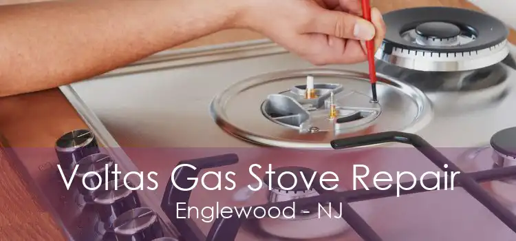 Voltas Gas Stove Repair Englewood - NJ