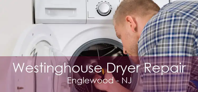 Westinghouse Dryer Repair Englewood - NJ