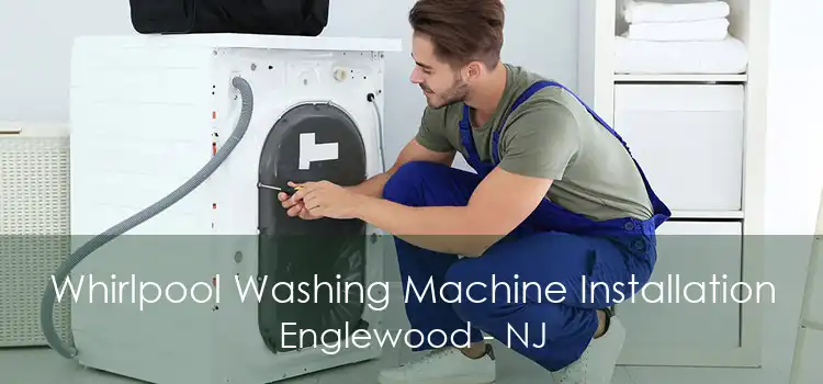 Whirlpool Washing Machine Installation Englewood - NJ
